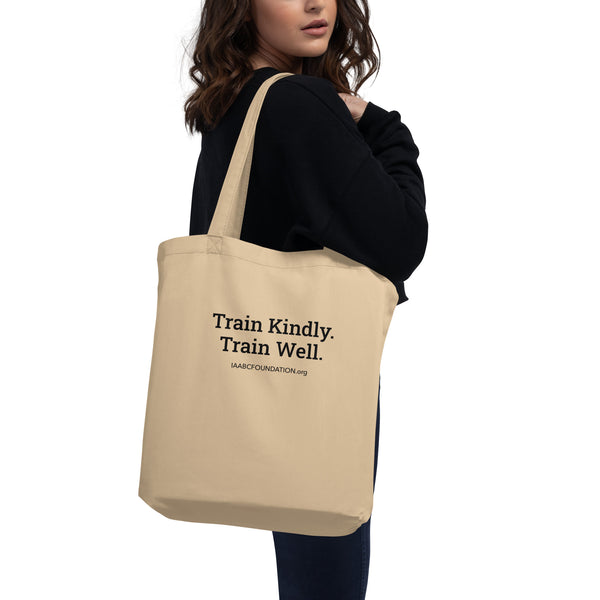 Train Kindly, Train Well Eco Tote Bag
